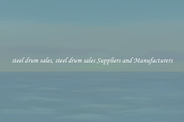 steel drum sales, steel drum sales Suppliers and Manufacturers
