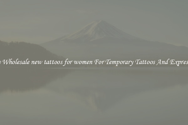 Buy Wholesale new tattoos for women For Temporary Tattoos And Expression