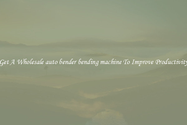 Get A Wholesale auto bender bending machine To Improve Productivity