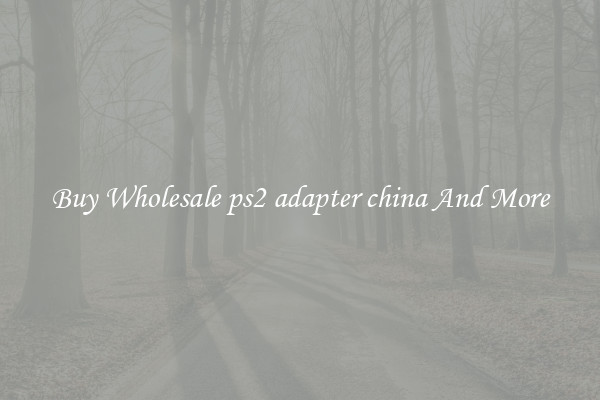 Buy Wholesale ps2 adapter china And More