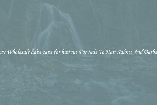 Buy Wholesale hdpe cape for haircut For Sale To Hair Salons And Barbers